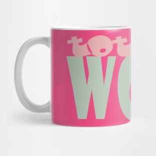 totally woke Mug